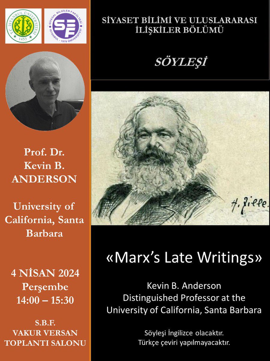 Marksizm çalışmalarına özgün katkıları @YordamKitap’tan çevrilen @KevinB_Anderson’ı Siyasal’da ağırlıyoruz. Hoca Marx’ın geç yapıtlarında devrimci dönüşüm teorileri ve kapitalizme alternatifler üzerine konuşacak. @SinanYildirmaz @atesuslu @IU_Siyasal @abekmen @guven_oztan