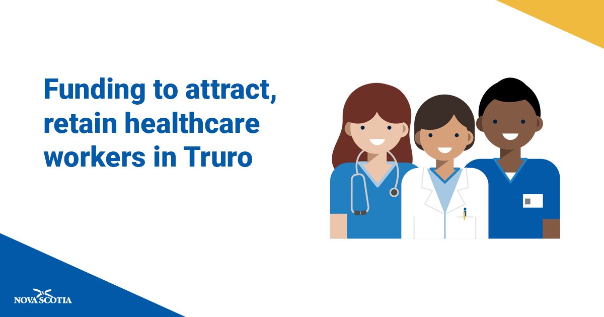 Project Funding to Attract, Retain Healthcare Workers in Truro news.novascotia.ca/en/2024/04/03/…