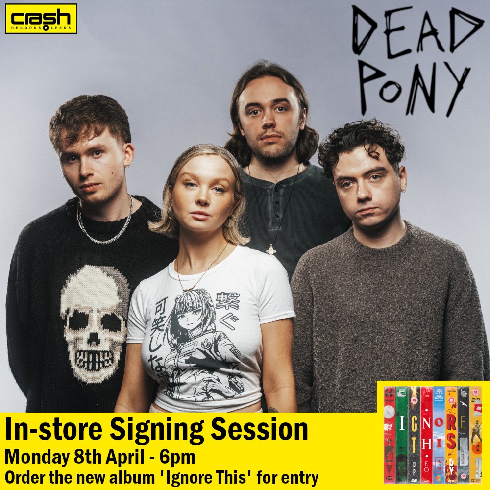 🔥 DEAD PONY 🔥 We're excited to welcome @DeadPonyBand to the shop for a signing session celebrating their upcoming album 'Ignore This' 👊 Grab the album and entry here! 👇 crashrecords.co.uk/products/dead-…