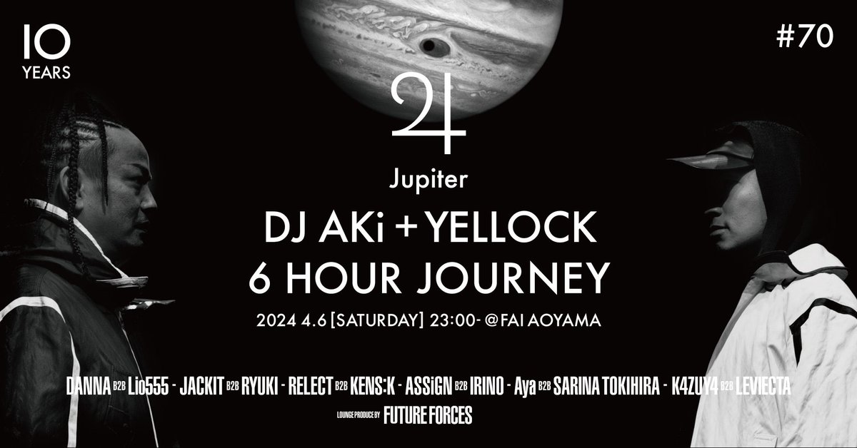 com_kensk's tweet photo. 4/6(Sat) “ #Jupiter70 “
23:00-05:00 at FAI AOYAMA
今回は10周年ということでラウンジ出演者全員B2Bというスペシャル会です!!
僕は01:00から奇人ことRelectと1時間メインストリームで上げていきます!!
是非遊びに来てください! https://t.co/yqL5dC4reY