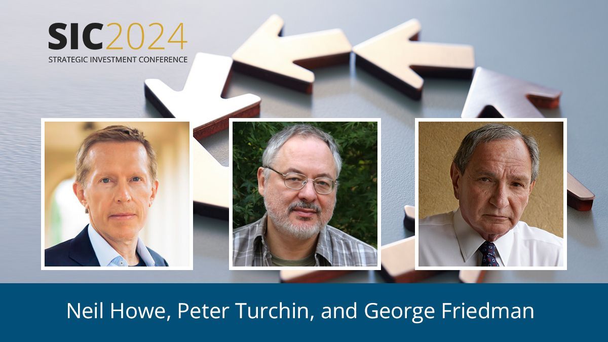 Generational cycles are converging. That means massive changes are imminent. We’re going to talk to Neil Howe, Peter Turchin, and George Friedman on what's next as cycles collide at this year’s SIC. Don't miss this pivotal discussion and more at SIC 2024. #SIC2024IntoTheStorm