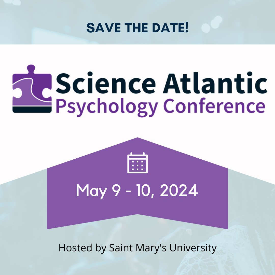Science Atlantic (@scienceatlantic) on Twitter photo Mark your calendars! The 2024 Psychology Conference will be held May 9 and 10 at <a href="/smuhalifax/">Saint Mary’s University</a>. Register now ➡️ sciatl.org/49kpVJt Mark your calendars! The 2024 Psychology Conference will be held May 9 and 10 at <a href="/smuhalifax/">Saint Mary’s University</a>. Register now ➡️ sciatl.org/49kpVJt