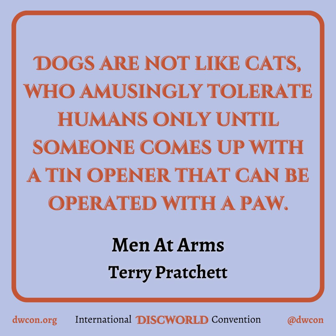 What is your favourite cat anecdote? Share a picture of your cat with us.

#Discworld #DiscworldConvention #DiscworldQuotes
#MenAtArms #TerryPratchett