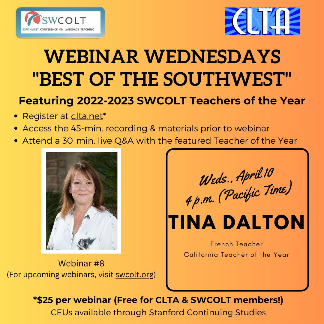 Are you ready for April's Webinar Wednesday? You don't want to miss CA's Teacher of the Year, Tina Dalton! Register at clta.net or swcolt.org. Be sure to put April 10 on your calendar! @jraught @cltaexec @langchatPLN @actfl @AATFrench @AATSPglobal