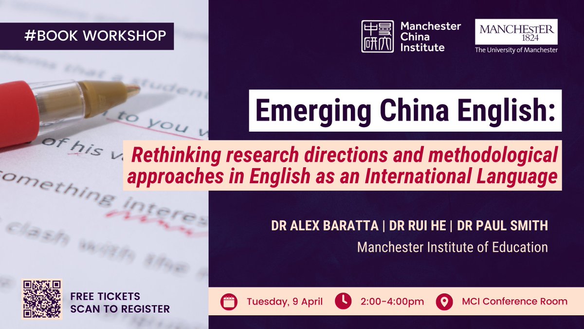 🎙️ Join our upcoming book workshop with Dr Alex Baratta, Dr Rui He, and Dr Paul Smith from @EducationUoM to discover more about emerging #China #English.📚 🗓️ Tuesday, 9 April; ⏰ 2:00-4:00 pm; 🏛️ MCI Conference Room; 🔗 Free tickets: eventbrite.co.uk/e/863669918977…