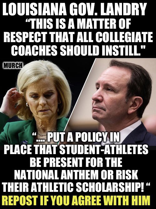 Do you agree with Governor Jeff Landry? 

Who thinks student athletes should risk losing their scholarship if they don’t attend and stand for the national anthem? 🙋‍♂️