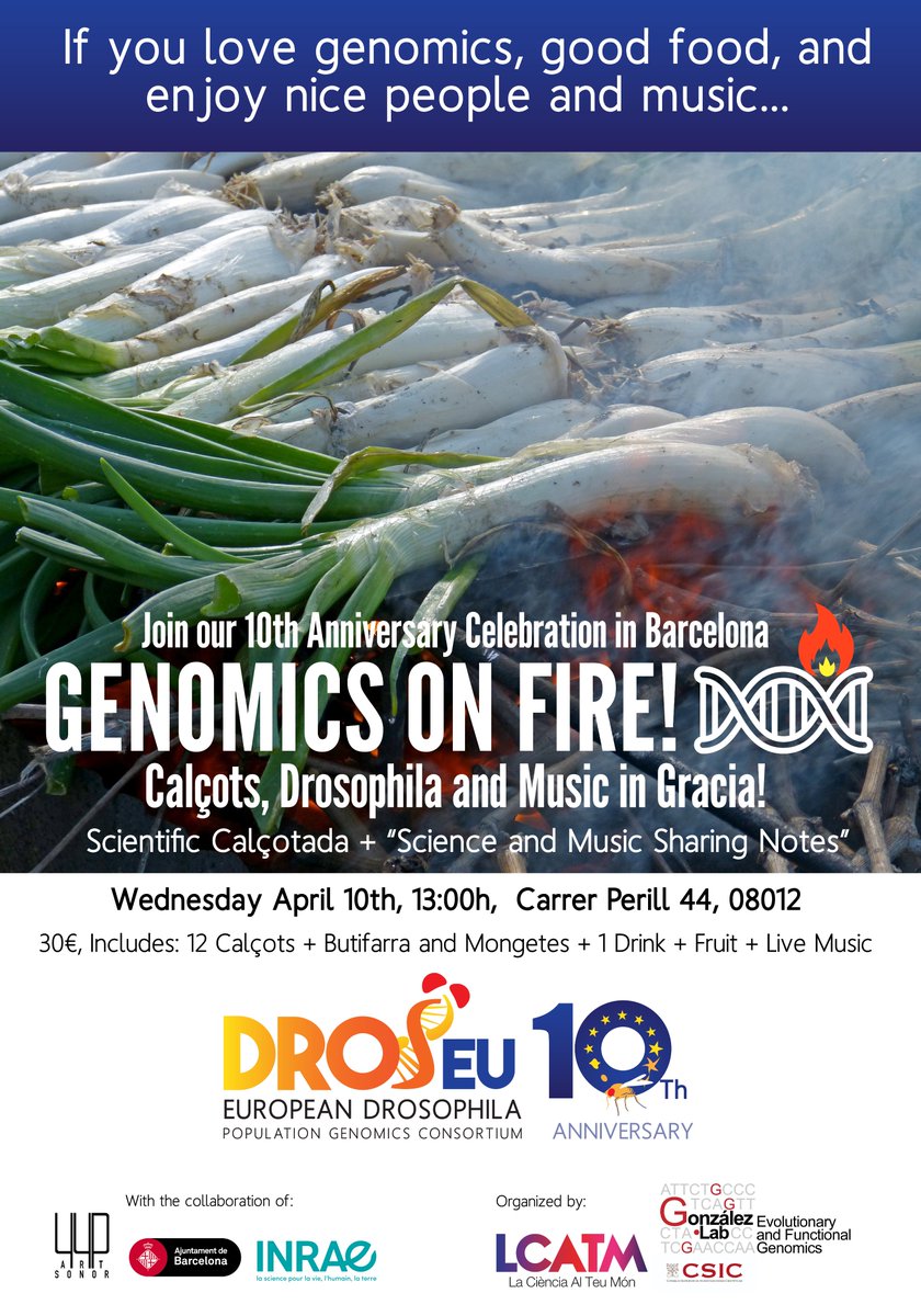 #Genomics on fire!🔥 Calçots, #Drosophila, and #ScienceAndMusicSharingNotes! If you love genomics, good food, nice people, and music… Join @Dros_EU 10th Anniversary Celebration in Barcelona Wednesday, April 10th, Carrer Perills 44, 13:00 Last