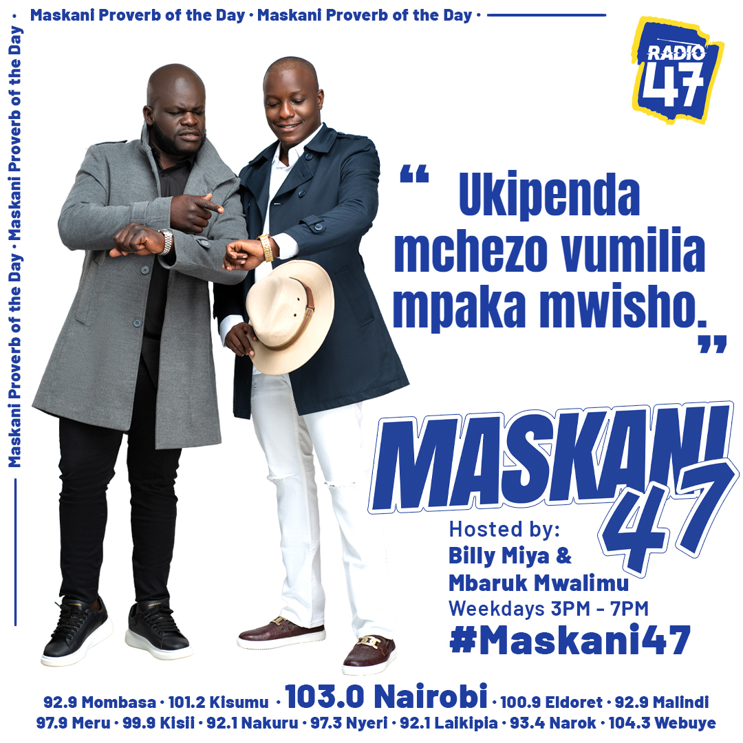 Radio47_Kenya's tweet photo. Ukipenda mchezo vumilia mpaka mwisho usianze kusema ati umechoka😂😂. #HapaNdipo #BillyNaMbaruk @BillyMiya @mbarukmwalimu https://t.co/J8JqljMuUy