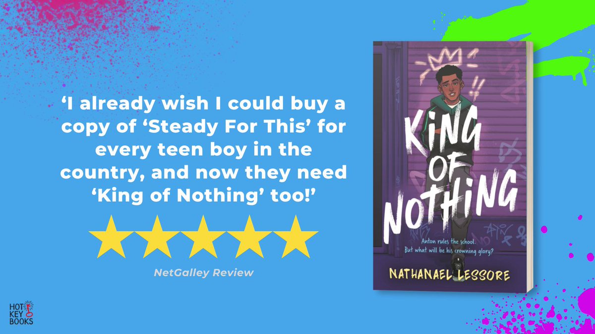 If you loved @NateLessore's Carnegie shortlist debut, STEADY FOR THIS, get ready for more laughs in KING OF NOTHING. Exploring themes of friendship, bullying & toxic masculinity, this much-needed book for teens lands in one week! lnk.to/kingofnothing