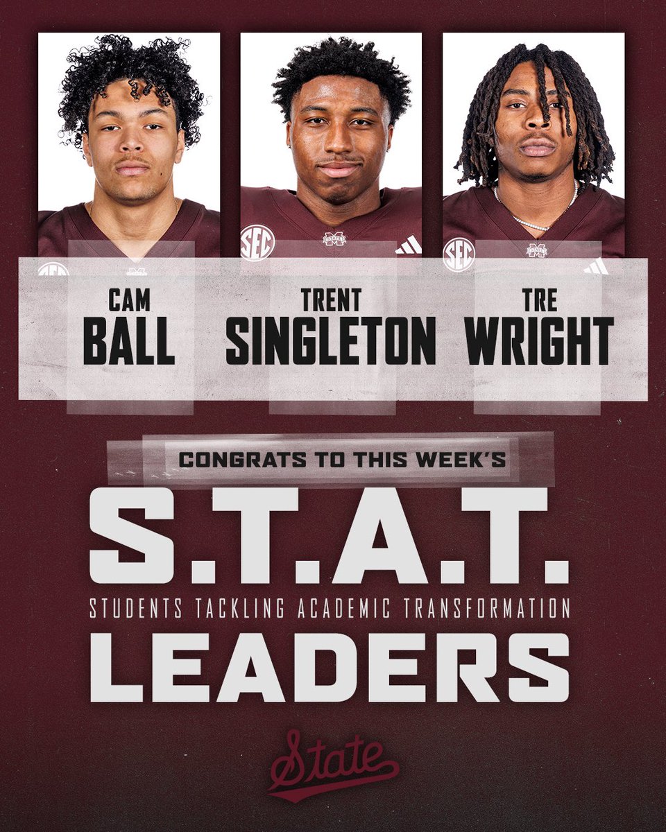 Congrats to this week’s @HailStateStudy S.T.A.T. Leaders! @Trent3_ @7TreWright @cam5_k #HailState