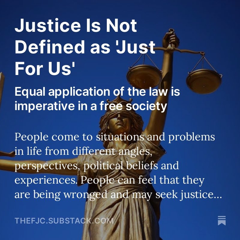 Justice was never intended to be defined as 'Just For Us'! Yet, this is where we unfortunately find ourselves at this time in our history. Lawfare is the latest political campaign strategy. Our founding fathers look down on those in control with shame. LET'S FIX THIS!