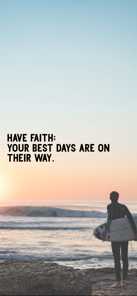 Have faith; your best days are on their way. #TRUTH💯