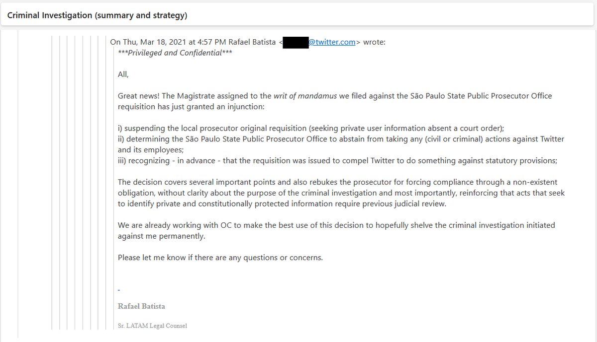 “We are unfortunately living strange times in Brazil.” One month later, on March 18, Batista emailed his colleagues again, this time with, “Great news!” A judge rejected the prosecutor’s request for “private user information absent a court order” and also “rebukes the prosecutor…