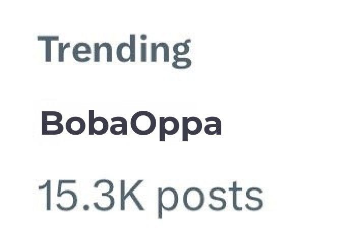 My son is trending #BobaOppa