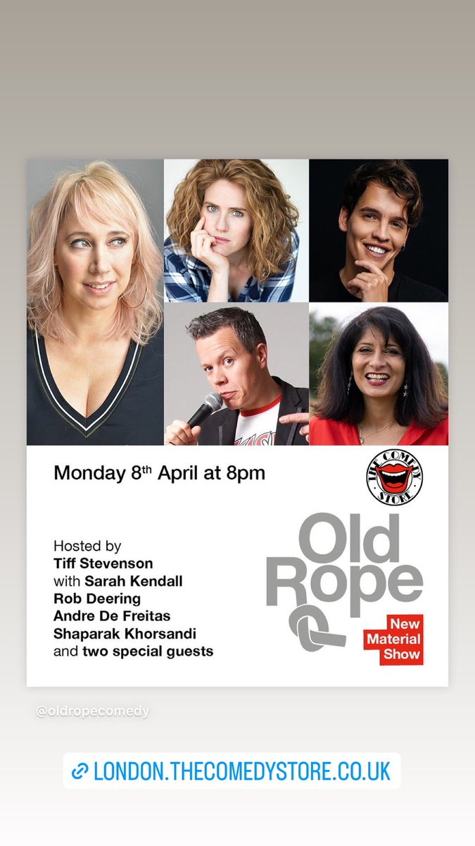 tiffstevenson's tweet image. Monday @rope_old is a banger with special guests too! @Sarah_Kendall @andredefreitasx @DeeringRob @ShappiKhorsandi 

london.thecomedystore.co.uk/event/old-rope/