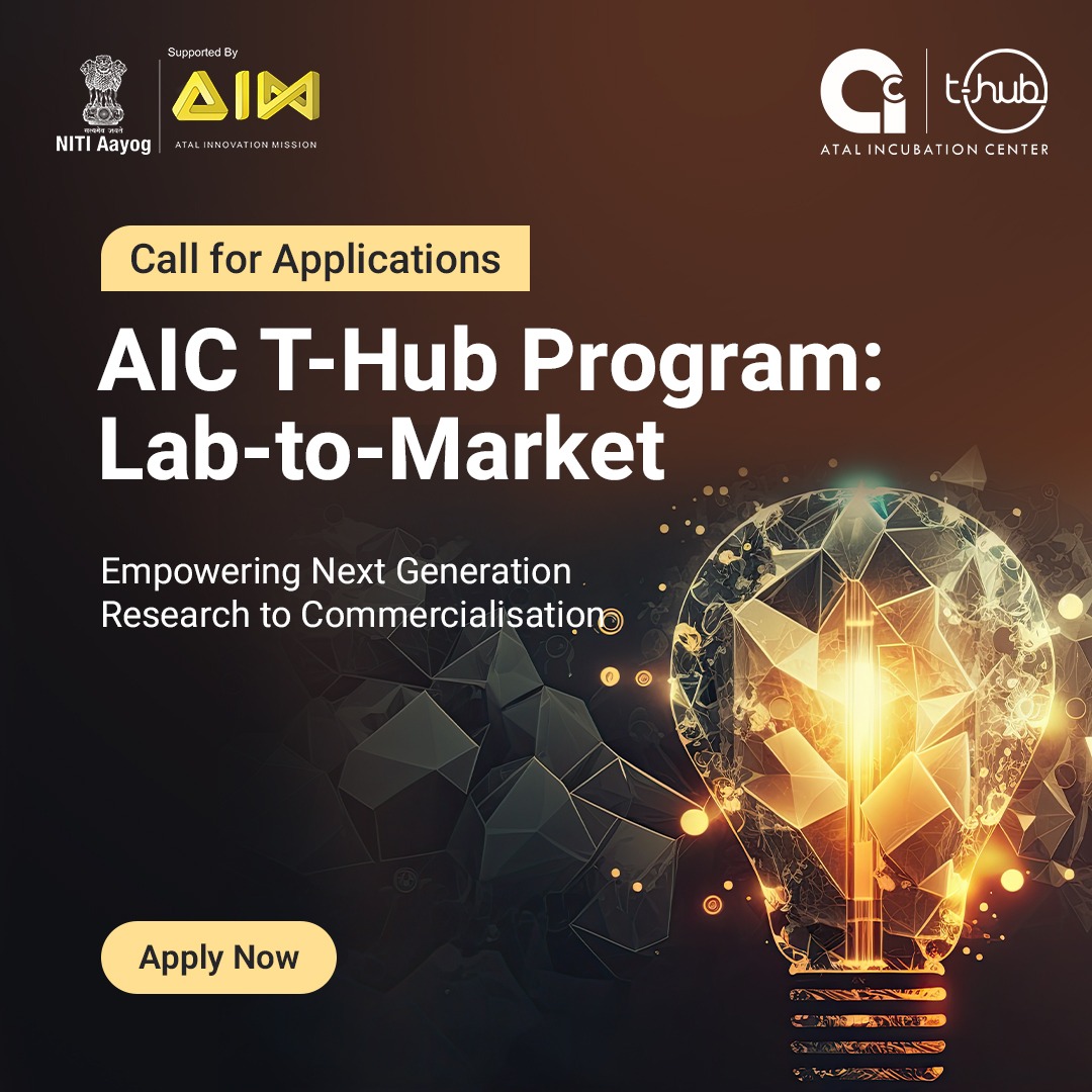 Attention innovators and researchers!

Elevate your ideas from lab to market with AIC T-Hub's Lab-to-Market Program.

Receive expert guidance in commercialisation, market understanding & product refinement.

Apply: bit.ly/3VJb9cb

#InnovateWithTHub