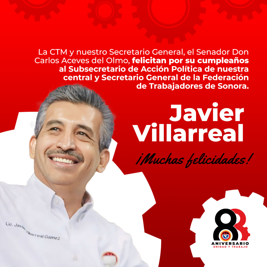 De parte de la familia cetemista y del Comité Nacional, felicitamos por su cumpleaños nuestro Subsecretario de Acción Política y Secretario General de la Federación de Trabajadores de Sonora, @JavierCTMSonora. ¡Felicidades!
