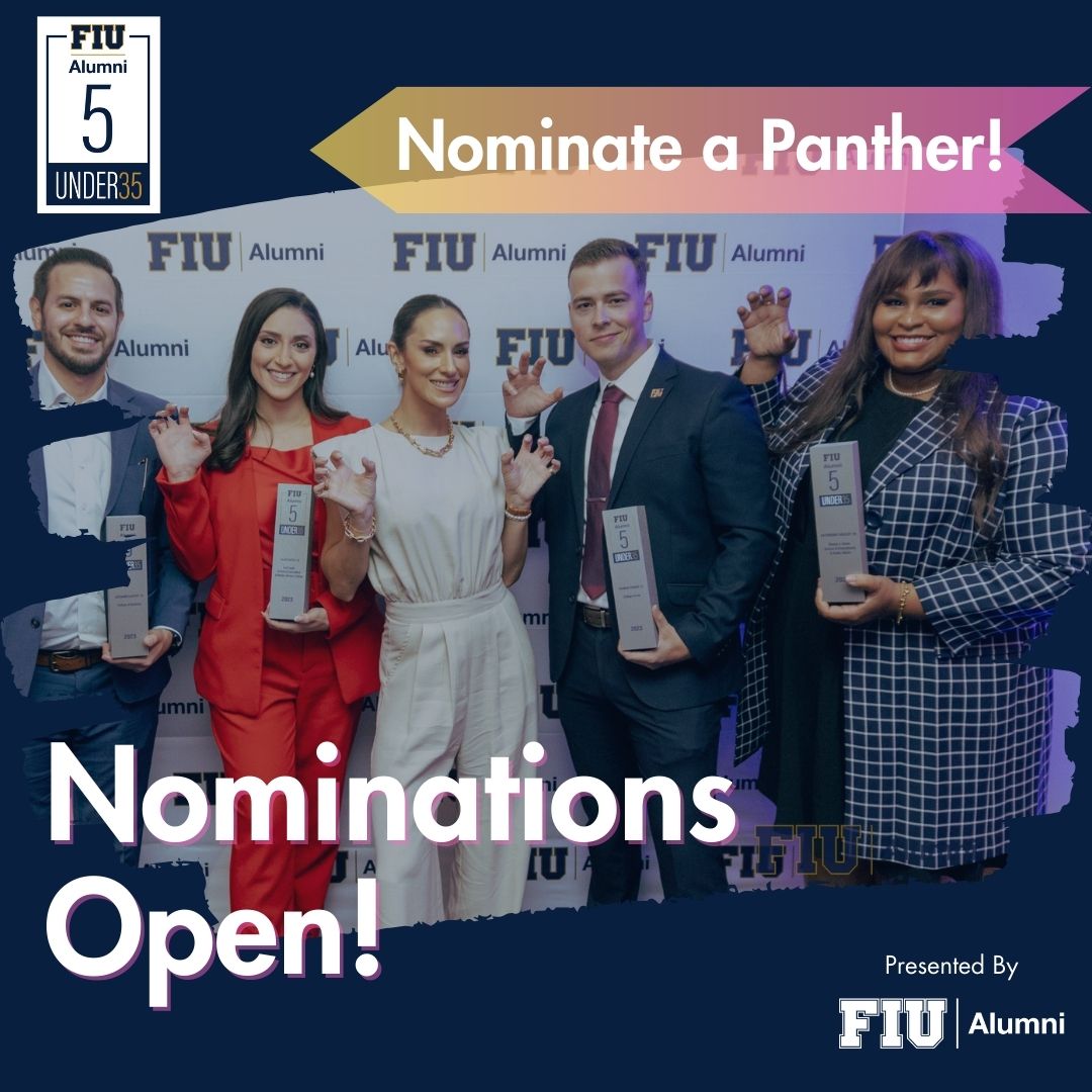 .@FIU Alumni's '5 under 35' awards recognize Panthers who exemplify the values of: Truth, Freedom, Responsibility and Excellence. Nominate alumni by 4/21🏆 🐾 bit.ly/3TH4WuG