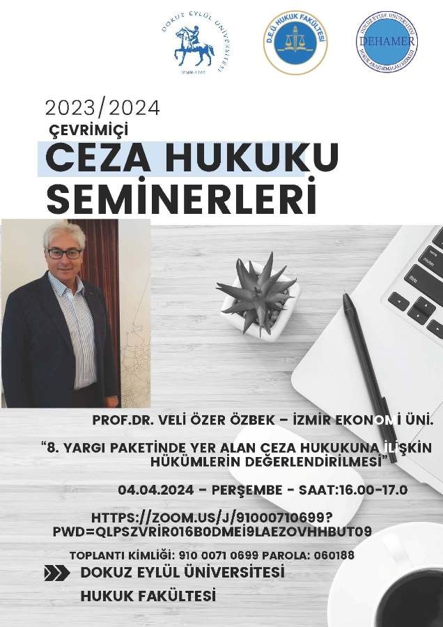 🗓️ 4 Nisan #Perşembe 🕞 16.00 ✅ Düzenleyen: @deu_hukuk 💬 Veli Özer Özbek ▶️ Çevrim İçi Yayın: zoom.us/j/91000710699?… 📢 Yaklaşan hukuk etkinlikleri: turkiyehukuk.org/etkinlik/ 🔹Bizi takip edin: linktr.ee/turkiyehukuk