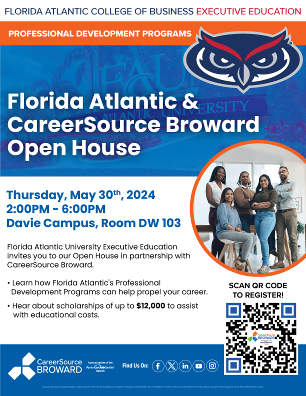 Registration is open for the @FloridaAtlantic & CareerSource Broward Open House scheduled for May 30, 2 p.m. to 6 p.m. Learn about available professional development programs, as well as #scholarships of up to $12,000. Register today by scanning the QR code on the flyer.