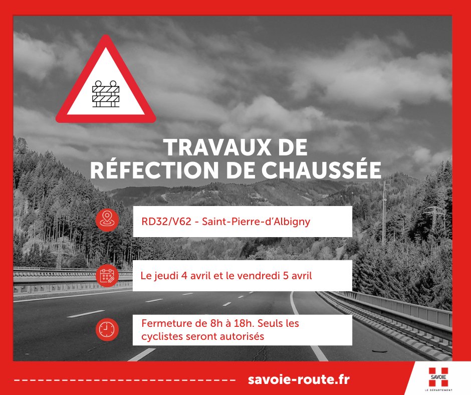 🚗 #SavoieRoute RD32/V62 - Saint-Pierre-d’Albigny ⛔ Travaux de réfection de chaussée, circulation fermée le jeudi 4 avril et le vendredi 5 avril de 8h à 18h. Seuls les cyclistes seront autorisés. ➡ Déviation via la RD 1006, RD 911a et RD 91 dans les deux sens.