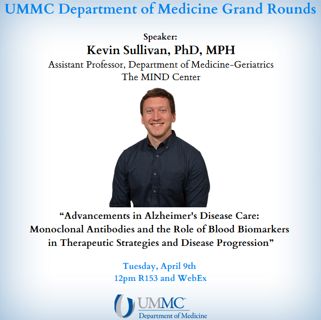 Department of Medicine Grand Rounds Tuesday, April 9th at noon, Dr. Kevin Sullivan will be presenting 'Advancements in Alzheimer's Disease Care: Monoclonal Antibodies and the Role of Blood Biomarkers in Therapeutic Strategies' R153 and WebEx umc.webex.com/umc/j.php?MTID…