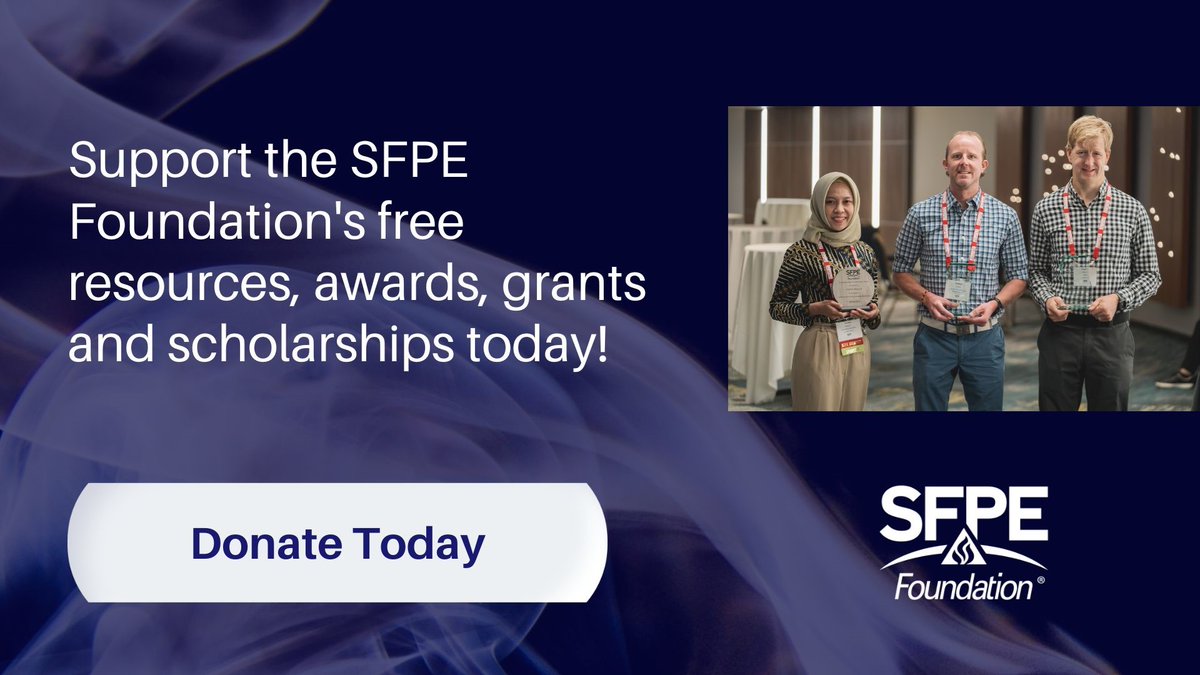 Have you benefitted from a free webinar or technical presentation from the SFPE Foundation? Have you read any of our research reports, accessed our WUI Virtual Handbook, or know someone who benefitted from a grant, scholarship, or award? Consider donating! bit.ly/3o6ROCO