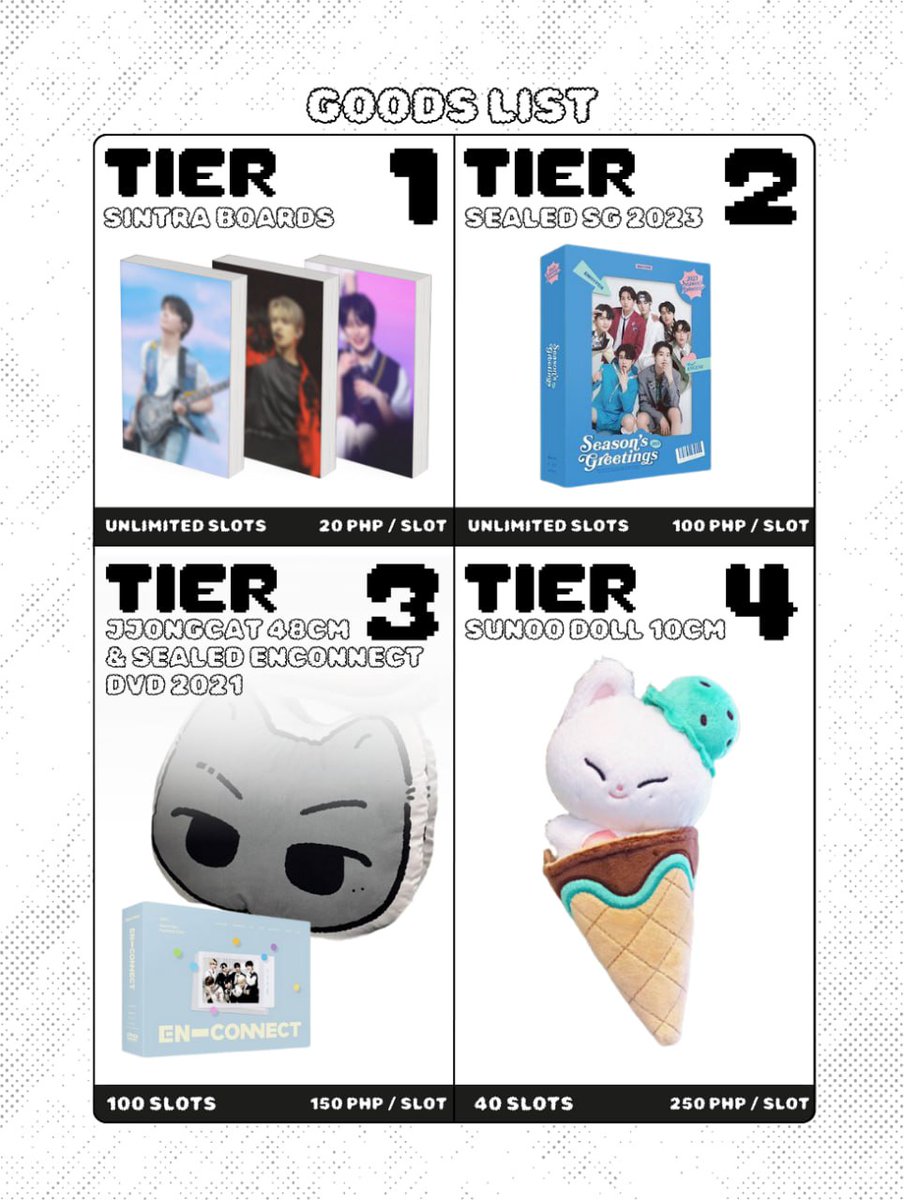[ PAID RAFFLE PRIZES ]

→ SINTRA BOARDS (individual members)
→ SEALED SG 2023 
→ JJONGCAT 48CM &amp; SEALED ENCONNECT 
→ SUNOO DOLL 10CM

Note: 1 winner of each goods (example: 1 winner for jjongcat AND 1 winner of sealed enconnect)