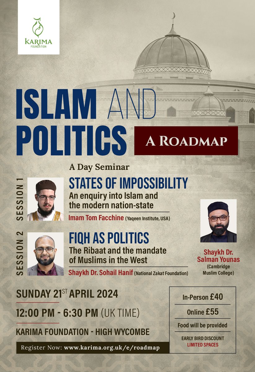 Shaykh @sohailhanif and @ImamTomFacchine are coming to Karima for a day-seminar! They will discuss their reflections on how Muslims should navigate the current political context, and there will be opportunity for discussion. Student discount available. Karima.org.uk/e/pol