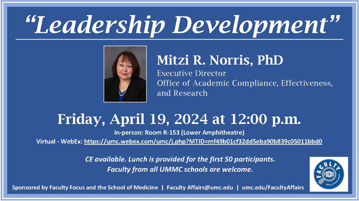 UMMC Faculty, the Office of Faculty Affairs is excited to have Dr. Mitzi Norris present “Leadership Development” at noon on April 19, 2024. Lunch is available for the first 50 attendees.