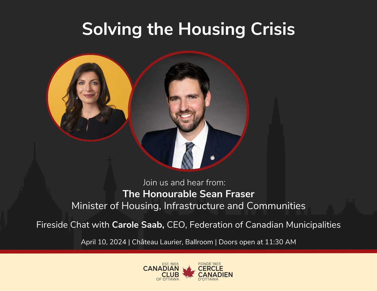 Join us on April 10th for a keynote address by The Hon. @SeanFraserMP followed by a fireside chat with @carolesaab, CEO of @FCM_online, examining the future outlook and solutions for affordable housing in Canada. 🇨🇦🏘️ #AffordableHousing TICKETS: canadianclubottawa.ca/collections/fr…