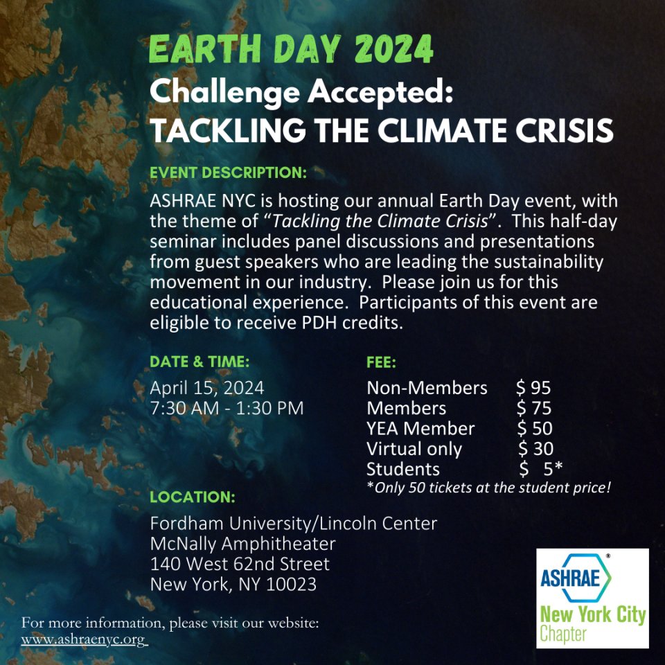 On April 15, celebrate Earth Day at @ASHRAEnewyork's seminar: Tackling the Climate Crisis. This half-day event will include panel discussions and presentations from experts who are leading the sustainability movement in the building industry. Register: ashraeny.org/meet-reg1.php?…