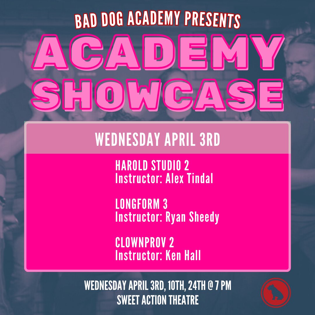 TONIGHT! Watch Bad Dog Academy's Studio Series students do their thing, April 3 at @sweetactiontheatre! Stick around for BIG FRIENDLY SCENE at 8:30pm! 🎟️ Get your tickets now: eventbrite.ca/e/bad-dog-acad…