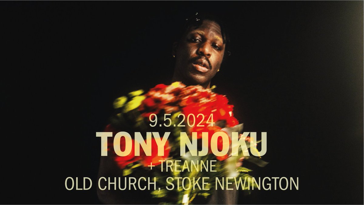 Just announced! @TonyNjokuMusic will be supported by @treannee at @theoldchurchN16 ✨ 🎫 Tickets: ticketweb.uk/event/tony-njo…