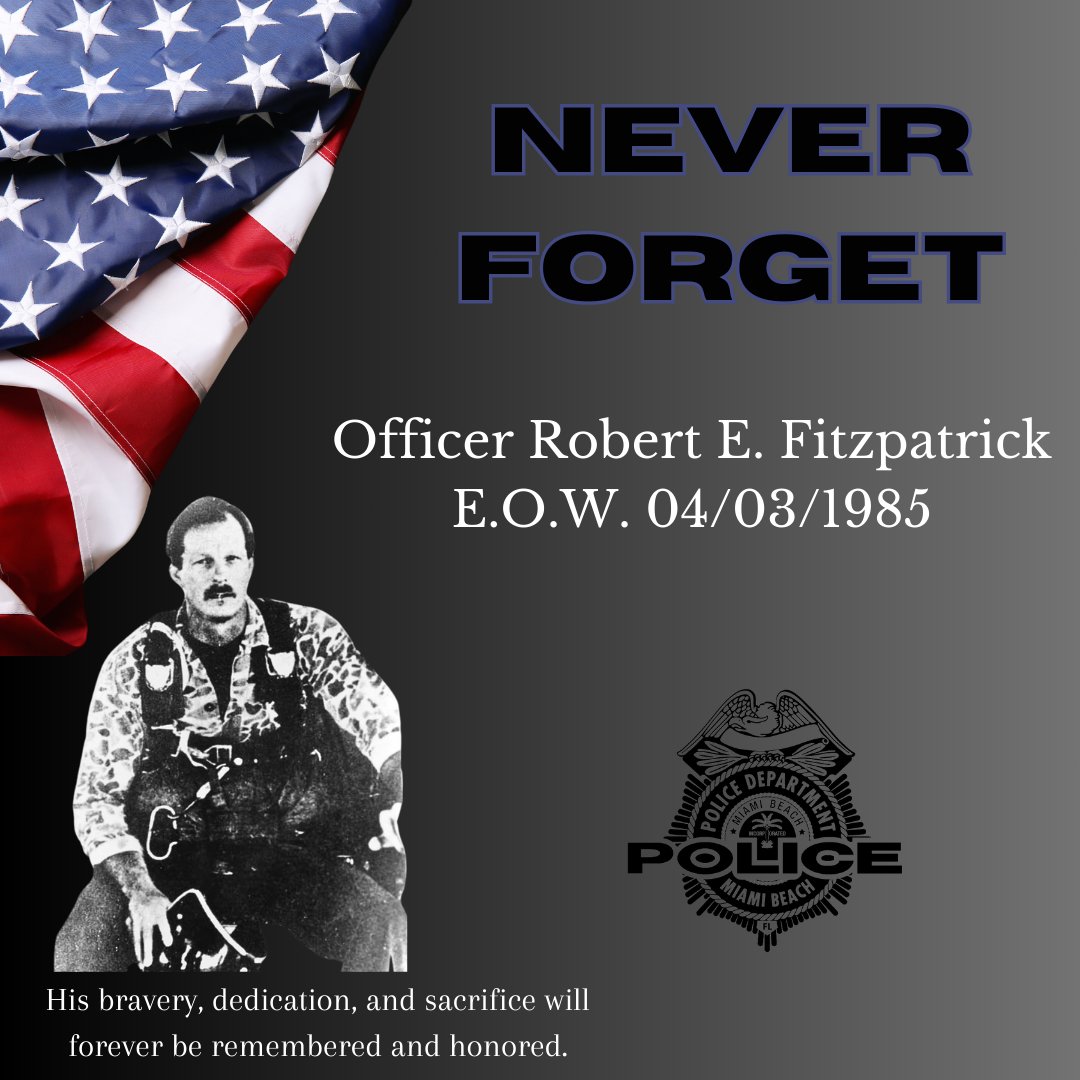 Today, we remember and honor fallen MBPD Officer Robert E. Fitzpatrick. Officer Fitzpatrick served with the Miami Beach Police Department for 14 years before he passed due to a blood clot as a result of a SWAT training accident. EOW: April 3, 1985 #NeverForget