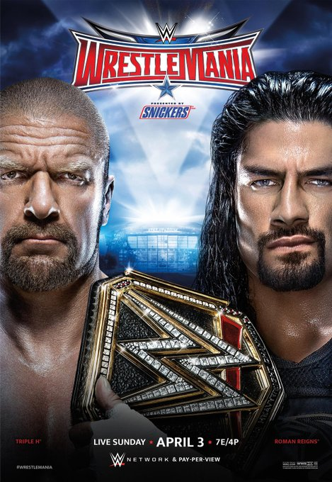 4/3/2016

The WrestleMania XXXII poster.

#WWE #WrestleManiaXXXII #TripleH #TheGame #TheCerebralAssassin #KingOfKings #RomanReigns #TheBigDog #RomanEmpire #TribalChief #HeadOfTheTable #TheBloodline #AcknowledgeMe #ATTStadium #Arlington #Texas