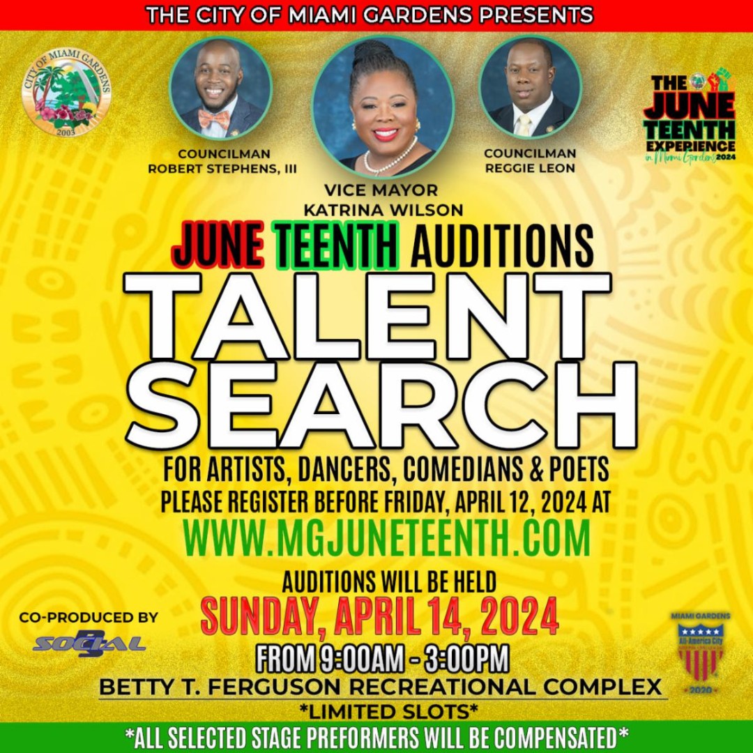 Repost: City of Miami Gardens YOU HAVE TALENTS? REGISTER ow.ly/Xxg450R5Iz3 Juneteenth Auditions Talent Search: Join us April 14, 2024 to showcase your talent at the Juneteenth Experience in Miami Gardens. See Flyer for more details.