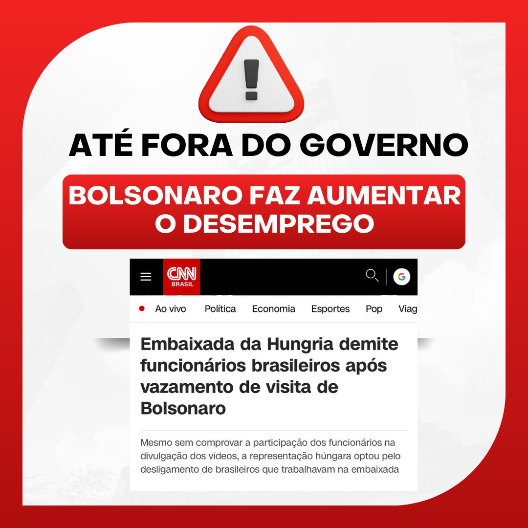 Bolsonaro continua aumentando o desemprego!