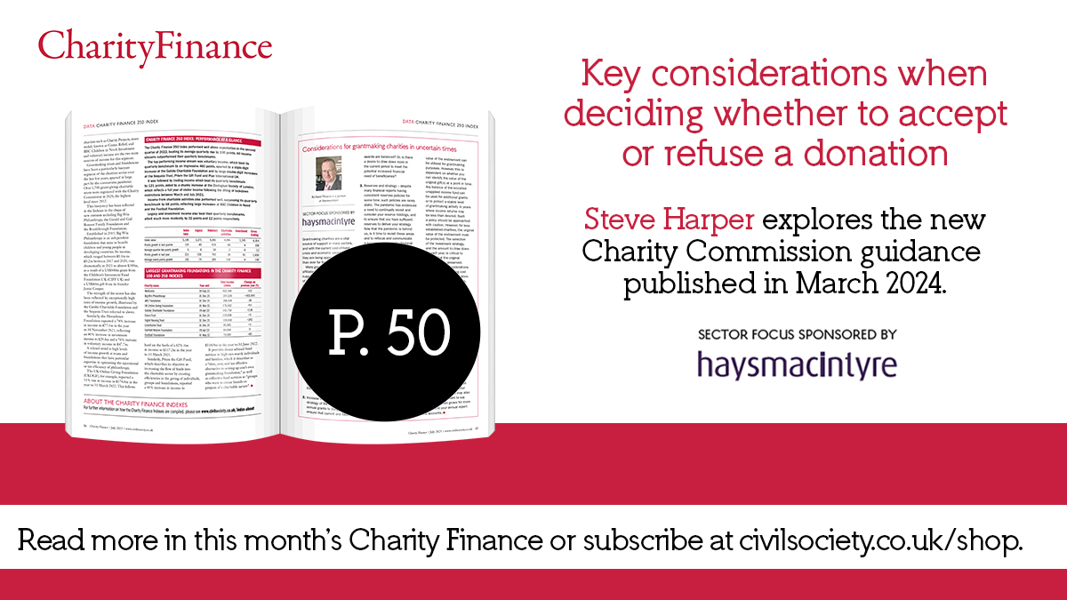 In April's Charity Finance, @haysmacintyre's Steve Harper shares his analysis of the Charity Commission's latest guidance on whether to accept or refuse donations. Read more at - civilsociety.co.uk/finance/sector…