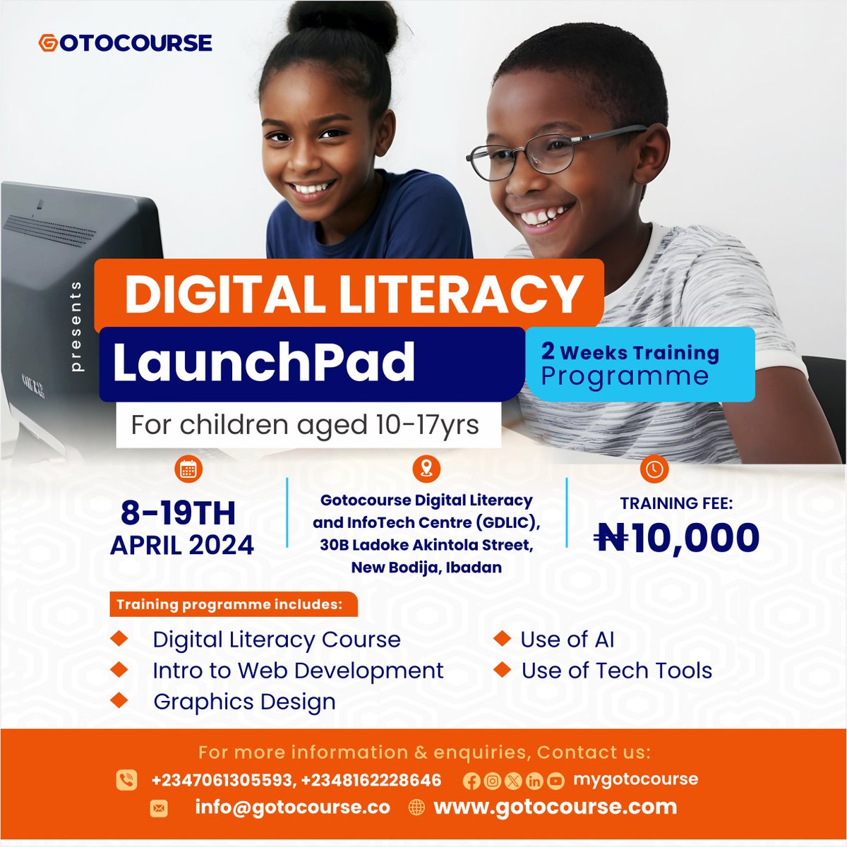 mygotocourse's tweet photo. Gotocourse presents the Digital Literacy Launchpad, a 2 weeks training programme for children between ages 10-17yrs.

What the kids will learn includes:
- Digital Literacy Course
- Intro to Web Development
- Intro to Graphics Design
- Use of AI
- Use of Tech Tools 

More Info ⬇️ https://t.co/SkEgCXj4HO
