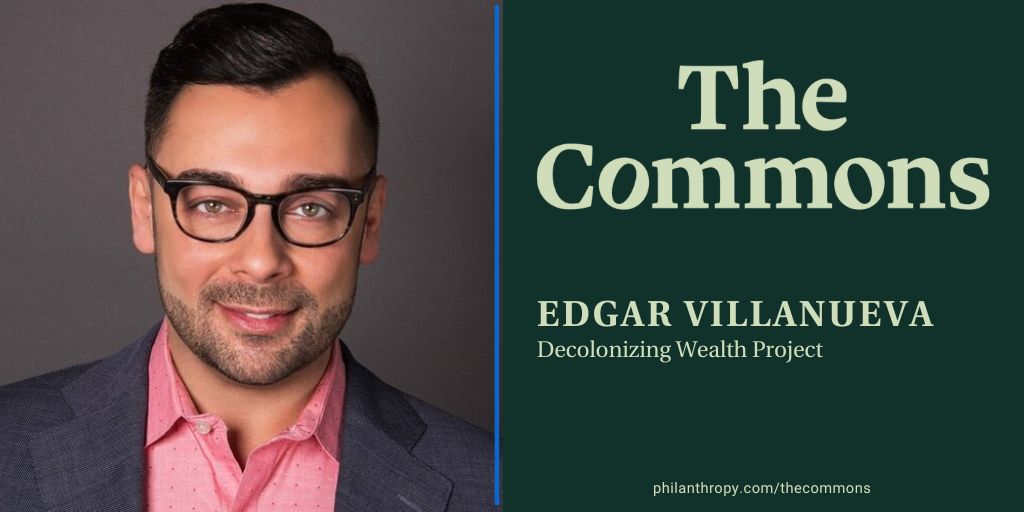 VillanuevaEdgar's tweet photo. I recently shared my thoughts on healing divides through reparative philanthropy in an essay for the launch of The Commons, powered @philanthropy.   Philanthropy may not be driving the attacks on communities of color, but it cannot afford to be silent in the face of them. Read:  https://t.co/aU7RhgWLNs
#Philanthropy