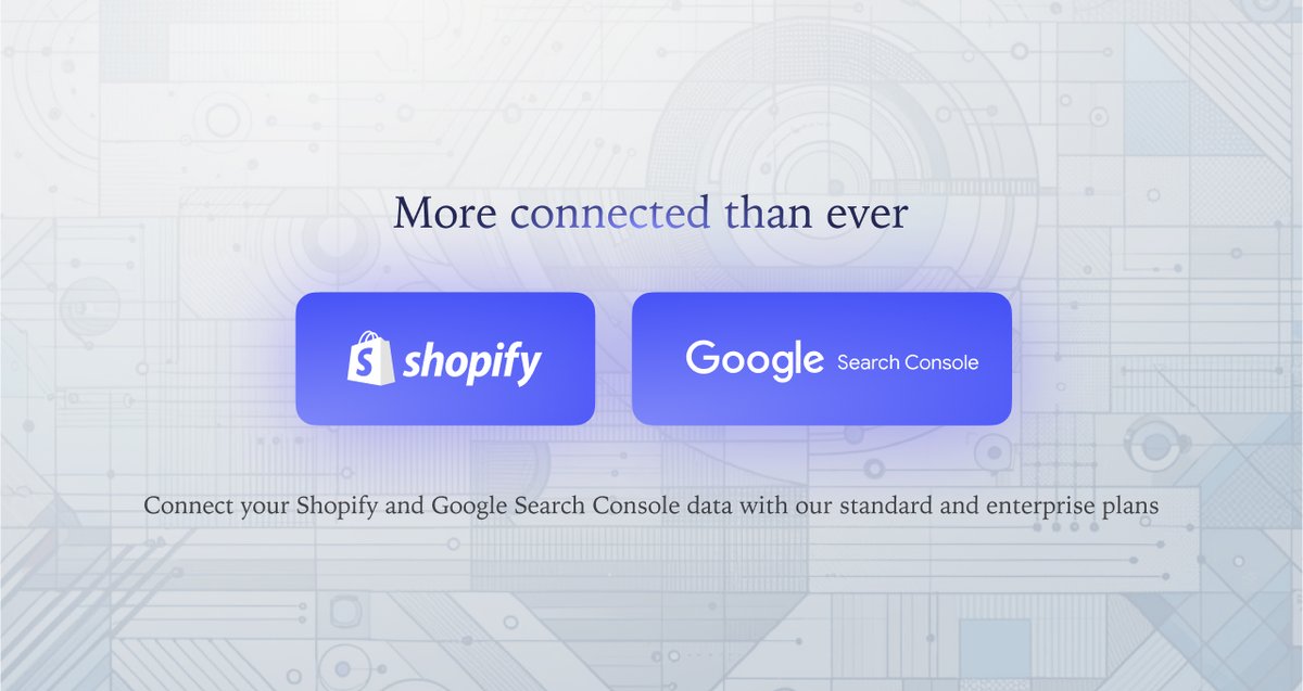 We are bringing even more integrations! 🔗 Connect your <a href="/Shopify/">Shopify</a> and <a href="/googlesearchc/">Google Search Central</a> data to Findly with our standard and enterprise plans. 💬