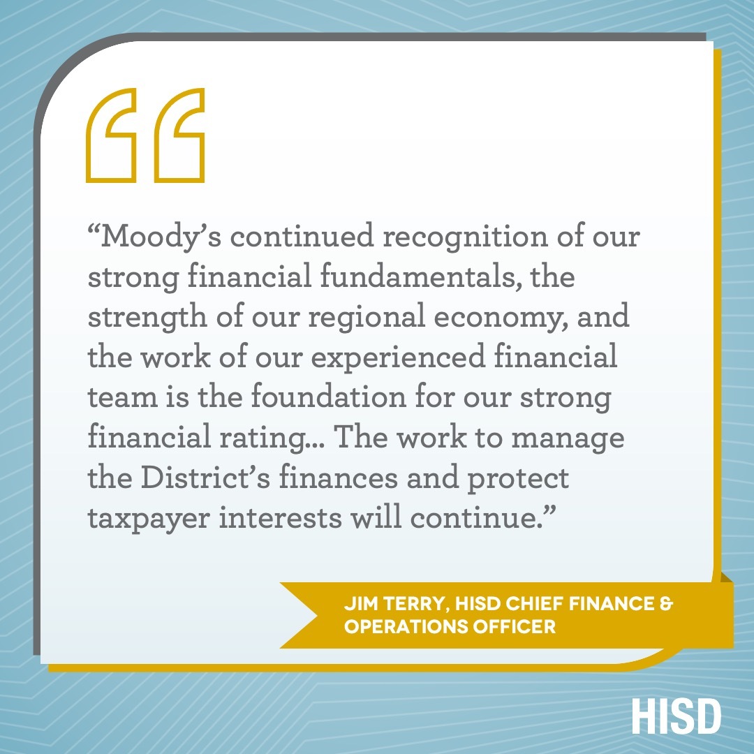 HISD has been awarded @moodysratings AAA (triple A) rating, making it one of only seven school systems in Texas to receive the highest rating issued by Moody’s Investors Service. A solid financial foundation is imperative to the work of serving our students.