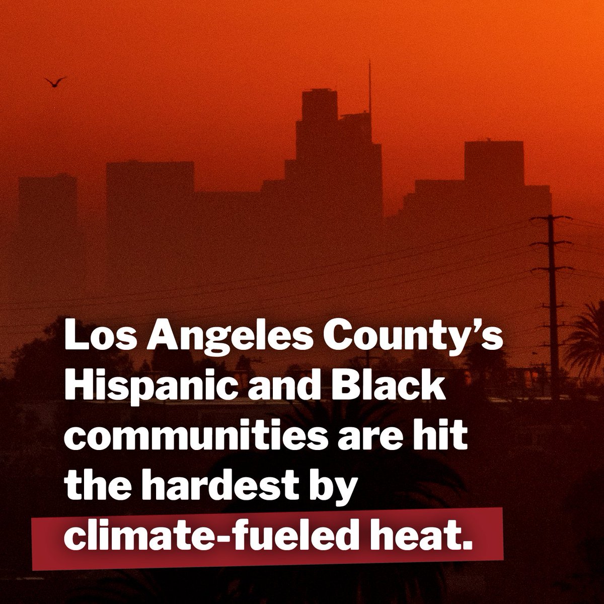 Climate-fueled heat will fall especially hard on LA County’s Hispanic and Black communities. It's not right for vulnerable residents to pay the price while the corporations fueling the problem make massive profits. bit.ly/4aFiOMF