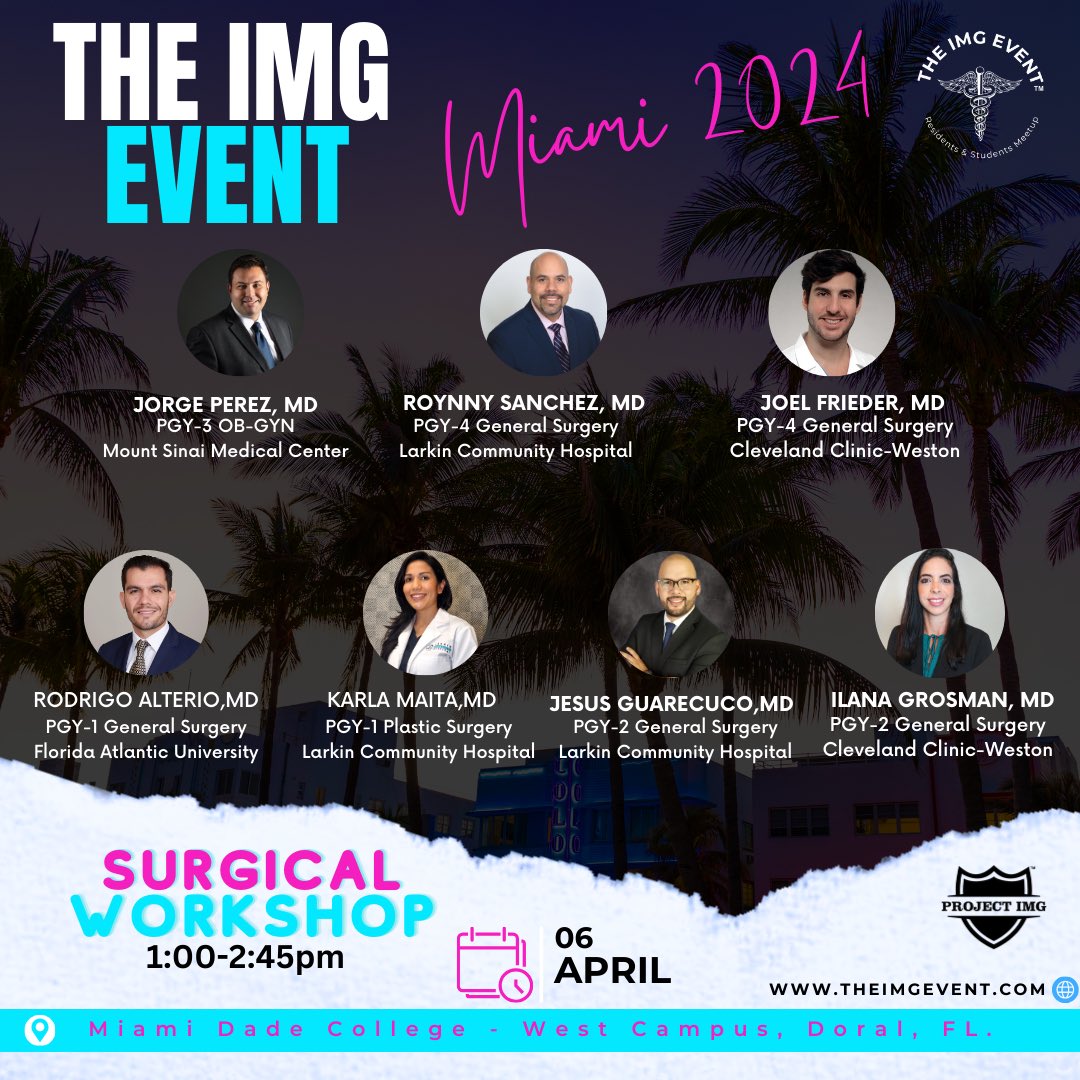 Surgical workshop residents panel🔥📣‼️🔪🔪 I am happy to announce the surgical residents joining #theimgeventmiami2024 for the Surgical workshop; you can interact directly with them and ask any questions regarding surgical specialties! See you soon! 🔥🔥