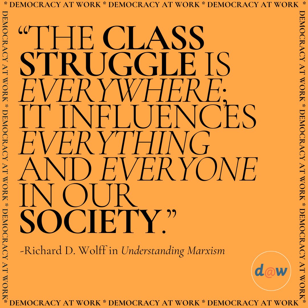 “The class struggle is everywhere; it influences everything and everyone in our society.” -@profwolff in Understanding #Marxism! Check out our book here to learn more: tinyurl.com/3927pwty, #Marx #capitalism #socialism #wolffbites #wolfquotes #democracyatwork