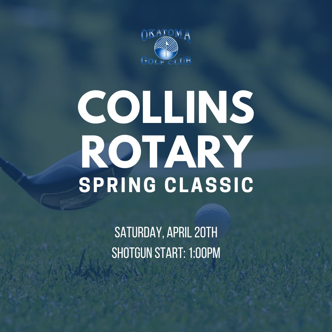 Registration is now open for the Collins Rotary Spring Classic. It's going to be a day filled with great golf, good food, prizes, and more!

To sign up, or for more information, call Okatoma Golf Club at 601-765-1841 or Oliver Hitt at SouthGroup Insurance at 601-765-4466.