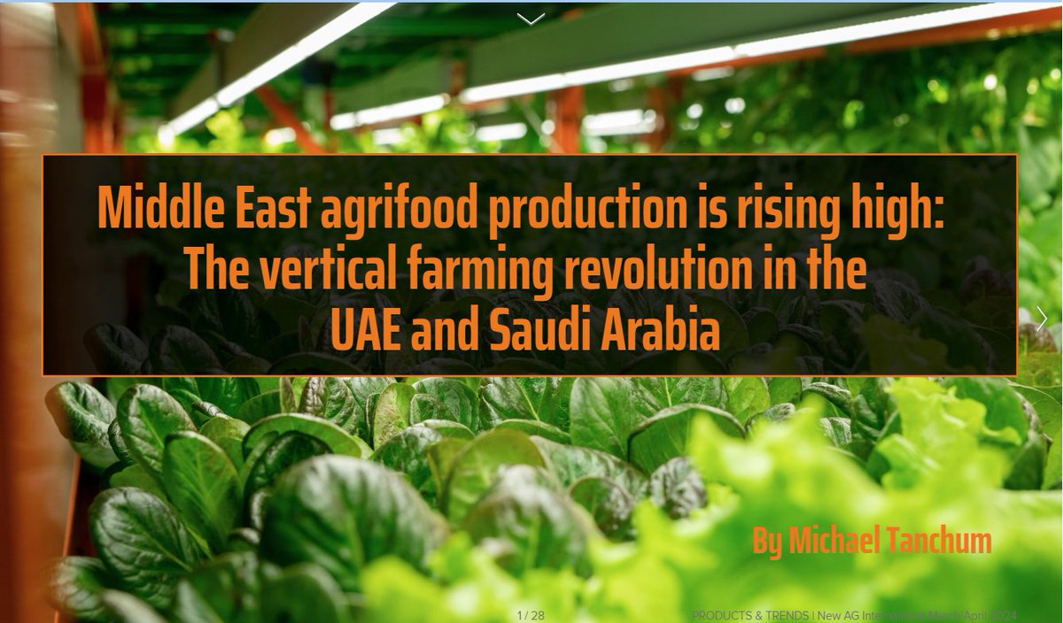 🇦🇪🇸🇦🌾Vertical farming revolution in the #UAE and #SaudiArabia My latest article: informa.turtl.co/story/new-ag-i…