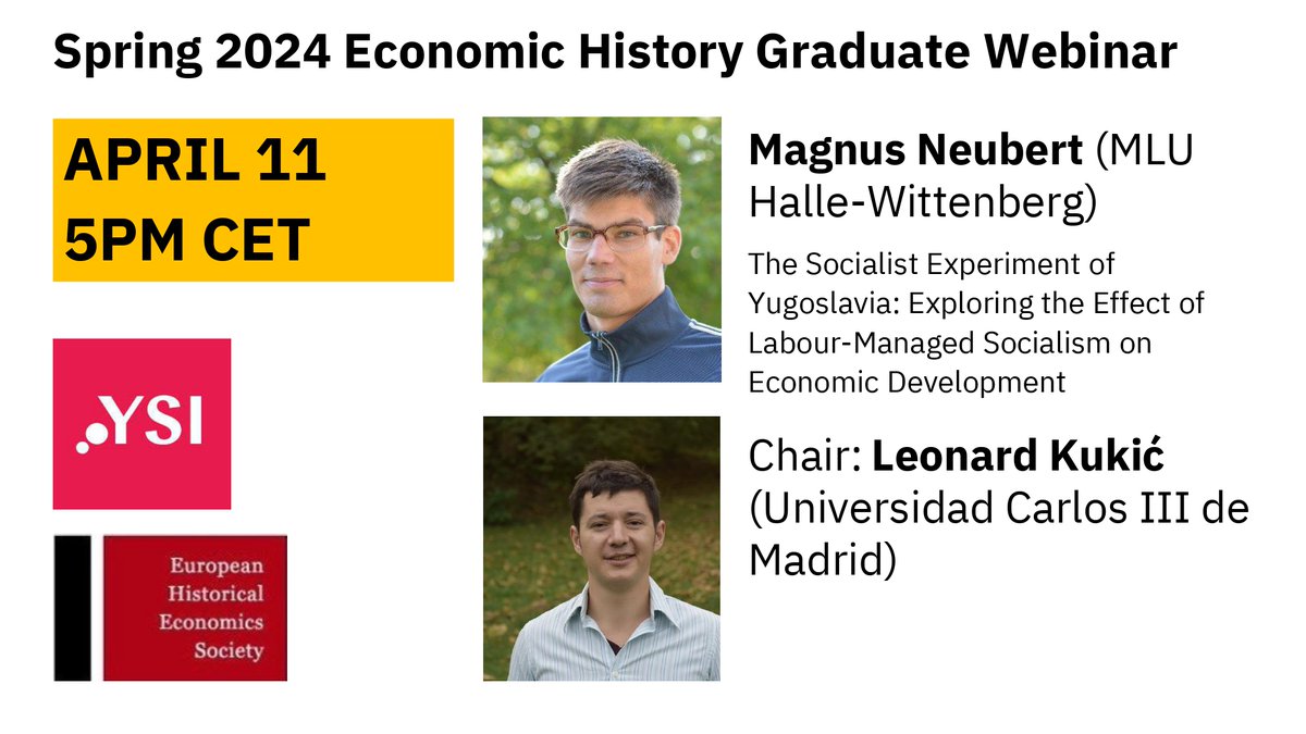 YSI-EHES Economic History Graduate Webinars (@webinarysi) on Twitter photo 🚀We start soon! Join us next Thursday, April 11 5PM CET to discuss "The Socialist Experiment of Yugoslavia: Exploring the Effect of Labour-Managed Socialism on Economic Development" <a href="/NeubertMagnus/">Magnus Neubert</a> (<a href="/UniHalle/">Universität Halle (inaktiv)</a>)
We are thrilled to welcome <a href="/LeonardKukic/">Leonard Kukić</a> as a chair! See you online 🚀We start soon! Join us next Thursday, April 11 5PM CET to discuss "The Socialist Experiment of Yugoslavia: Exploring the Effect of Labour-Managed Socialism on Economic Development" <a href="/NeubertMagnus/">Magnus Neubert</a> (<a href="/UniHalle/">Universität Halle (inaktiv)</a>)
We are thrilled to welcome <a href="/LeonardKukic/">Leonard Kukić</a> as a chair! See you online