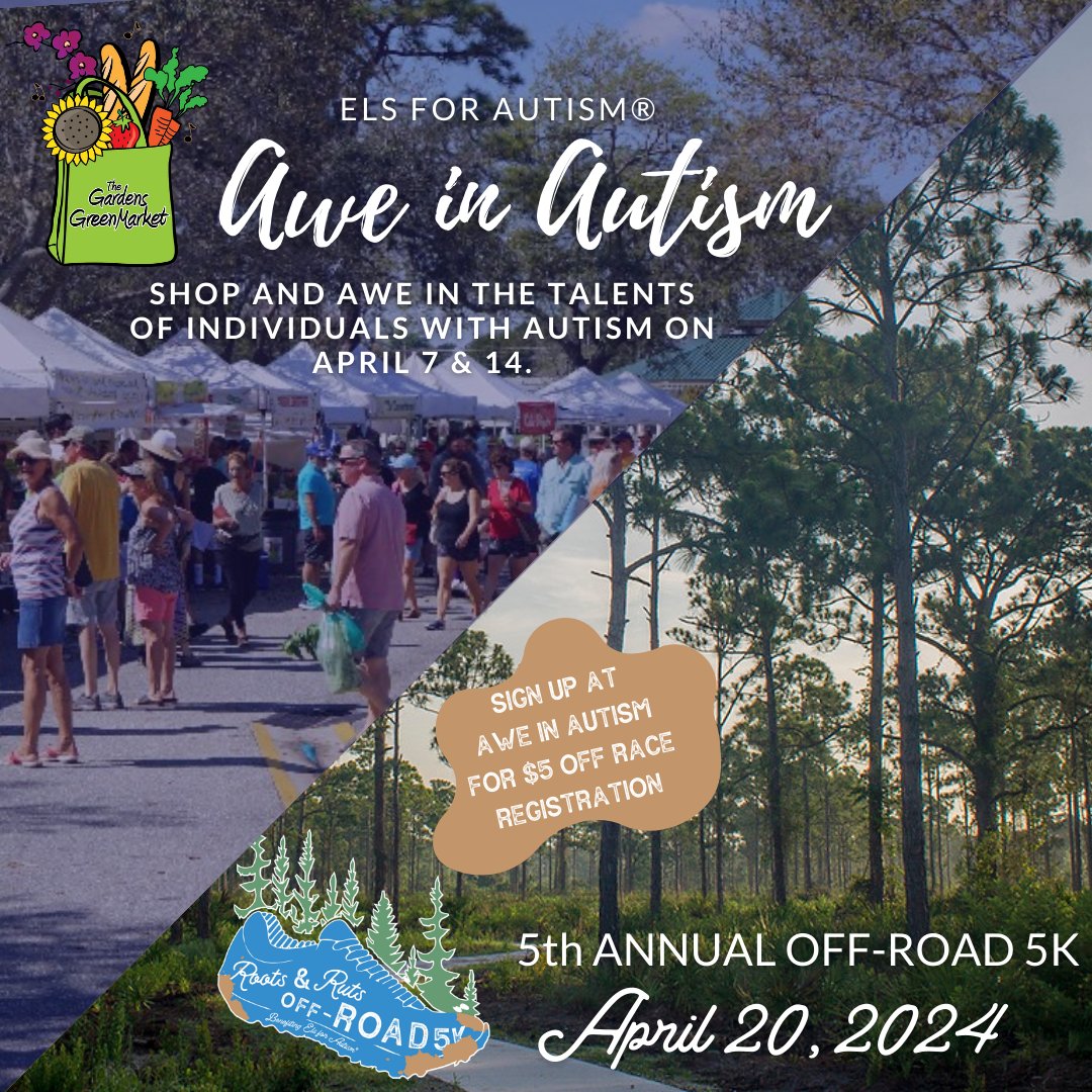 Join us at The Gardens GreenMarket for Awe in Autism Sunday, April 7 & 14 from 8 a.m. to 1 p.m. You will have the opportunity to register for our 5th Annual Roots & Ruts Off-Road 5K, happening on Saturday, April 20th, at Awe in Autism, and receive $5 off your registration fee.